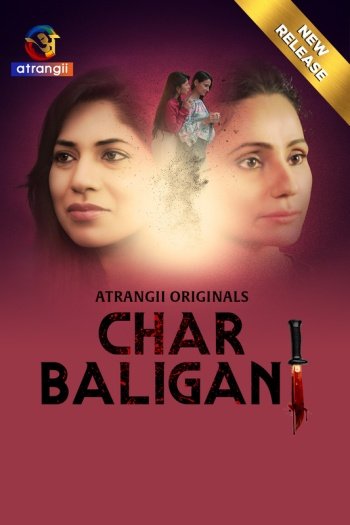 Char Baliganj (2024) UNRATED Atrangii Hindi Hot Short Film HDRip | 1080p | 720p | 480p