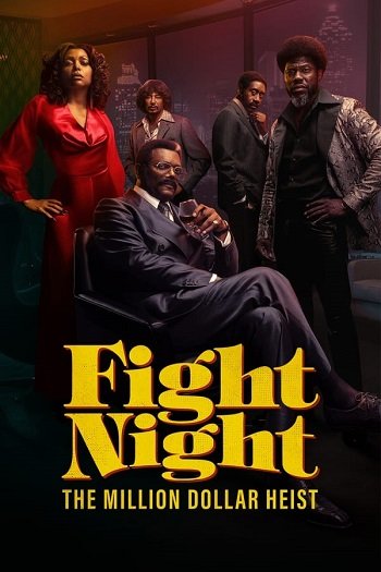 Fight Night The Million Dollar Heist 2024 S01 Complete Hindi Dual Audio 1080p 720p 480p 7StarHD.Com