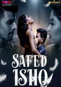 Safed Ishq (2023) S01 Part 1