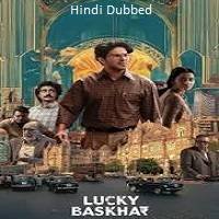 Lucky Baskhar (2024) Hindi Dubbed Full Movie Watch Online HD Print Free Download