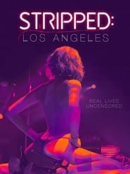 Stripped- Los Angeles (2024) English Adult Movie