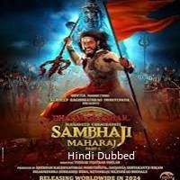 Watch Dharmarakshak Mahaveer Chhatrapati Sambhaji Maharaj (2024) Hindi Dubbed 